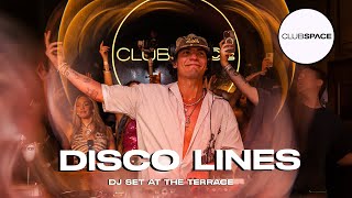 Disco Lines - Dj set at The Terrace @OfficialClubSpace