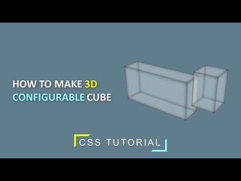 How To Make  CSS Configurable 3D Cube