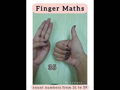 Finger Maths (parts 5) count from 31 to 39