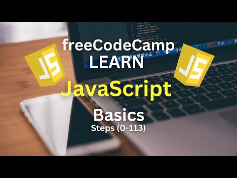 Let's Learn to Code Together: Learn JavaScript Basics (freeCodeAcademy) Steps (0-113)
