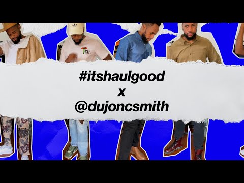 #ITSHAULGOOD x DUJON