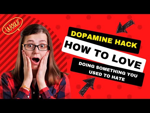 DOPAMINE HACK: How to Love Doing Something You Used to Hate (Like Exercise).