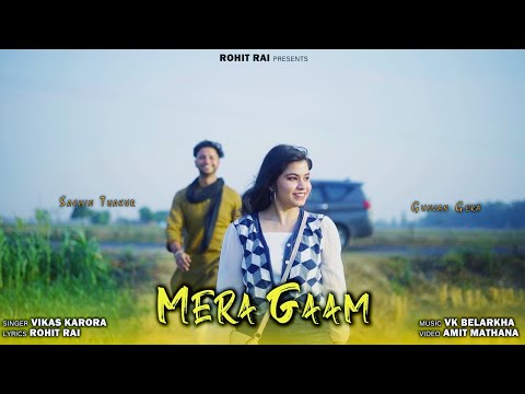 Mera Gaam || Vikas karora || Sachin Thakur | Gunjan Gera | Rohit Rai | new song | Tape Record | 2024