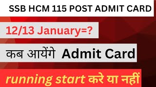 When will SSB HCM Admit Card come 12/13 January?