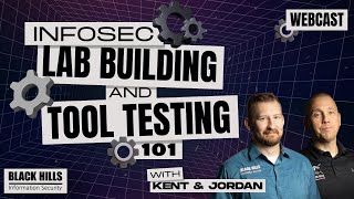 Infosec Lab Building and Tool Testing 101 w/ Kent & Jordan