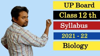 Up board class 12 biology syllabus 2021-22 | Up board class 12 syllabus biology 2021