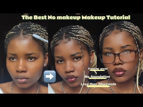 No makeup Makeup Tutorial for all skin tones