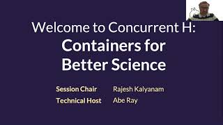 Gateways 2020 Concurrent H: Containers for Better Science (3 presentations)