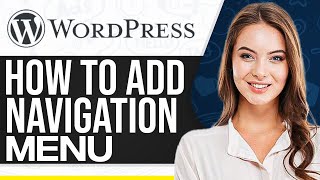 How To Add Navigation Menu In WordPress 2025 (Step-By-Step)