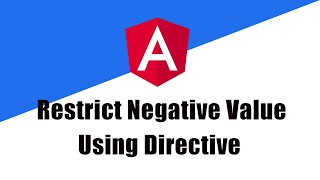How To Restrict Negative Value Inside An Input Field Using Directive || Angular || Angular Tutorial