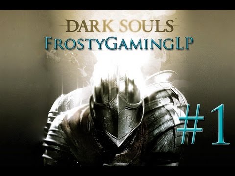 Dark Souls #1 - Welcome to the "Club"