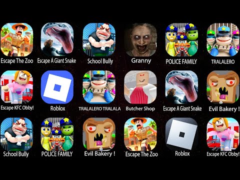 Escape A Giant Snake, TRALALERO TRALALA, POLICE FAMILY, Evil Bakery, Granny, Roblox, Escape KFC Obby