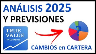 🟢 True Value: REPASO 2025 y PREVISIONES en 2026 |👉 CAMBIOS en Carteras y NUEVAS INVERSIONES