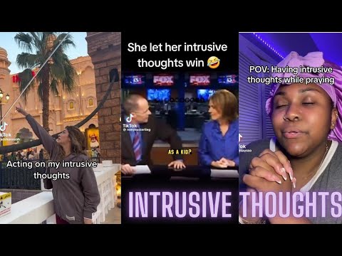 Intrusive Thoughts TikTok Compilation - Relatable & Funny Moments!