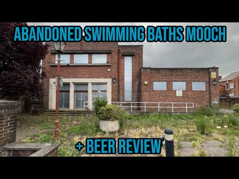 ABANDONED SWIMMING BATHS MOOCH + BEER REVIEW 🍺🏊