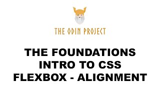 Alignment - Flexbox - Foundations - The Odin Project