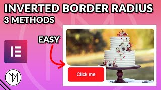 3 Methods for Inverted Border Radius Elementor - CSS Tutorial
