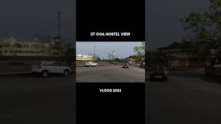 IIT Goa Hostel View #iitgoa #shorts #shortvideo #viral #iit #iitvlogs #collegelife #engineering #jee