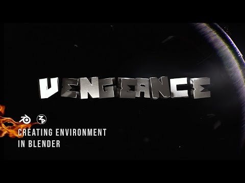 Vengeance - Creating Environment in Blender | Part 1