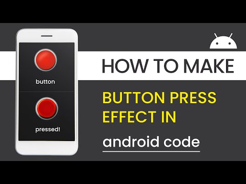 Button Press Effect Android - Android Studio Tutorial