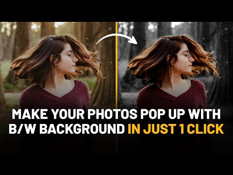 Make your Photos POP UP with B/W Background in Just 1 Click |  Photoshop 2021 Tutorial