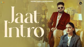 Jaat Intro (Official Video) Ajay Bhagta | Manisha Sharma | Pranjal Dahiya | SKY |Haryanvi Songs 2025