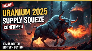 Beyond the Hype: The REAL Uranium Bull Market Is Being Built in 2025