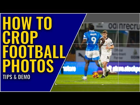 How to crop sports action photos | Cropping soccer images