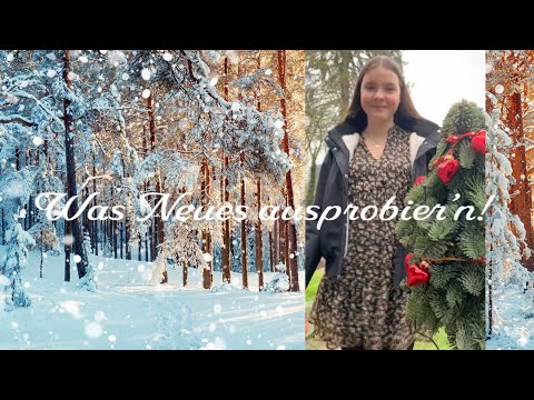 Was Neues ausprobiern