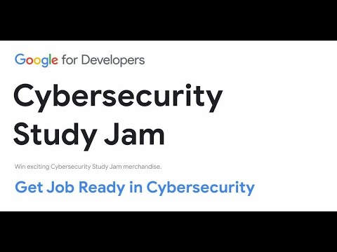 Google Cybersecurity Study Jams 2024 | 100% Scholarship | Beginner to Professional |Free Certificate