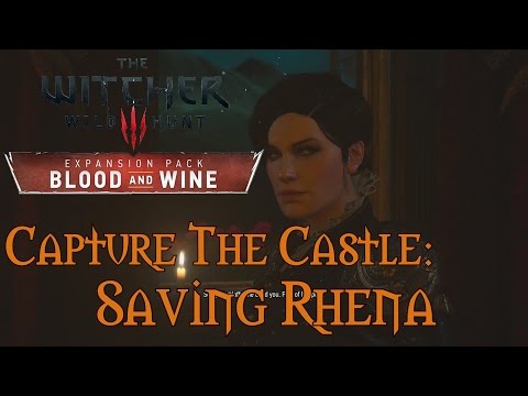 The Witcher 3: BLOOD AND WINE, Capture The Castle "Finding Rhena"