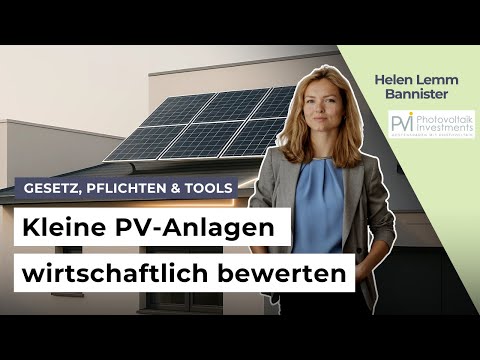 Kleine PV-Anlagen wirtschaftlich bewerten – Gesetz, Pflichten & Tools mit Helen Lemm Bannister