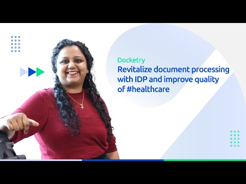 Docketry - Revitalize document processing with IDP and improve quality of #healthcare
