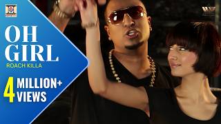 OH GIRL | OFFICIAL VIDEO | ROACH KILLA | SURINDER RATTAN