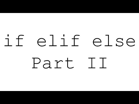 Decision Making | Branching | if..elif..else - II