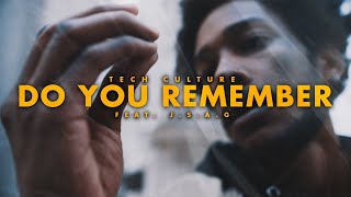 Tech Culture - Do You Remember feat. J.S.A.G