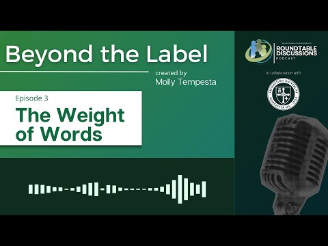 Beyond the Label | Episode 3: The Weight of Words | Molly Tempesta