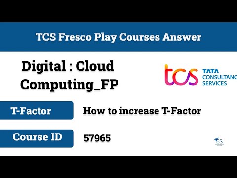 Digital   Cloud Computing FP Answer   Course ID 57965   Increase T Factor   Fresco Play Answer #tcs