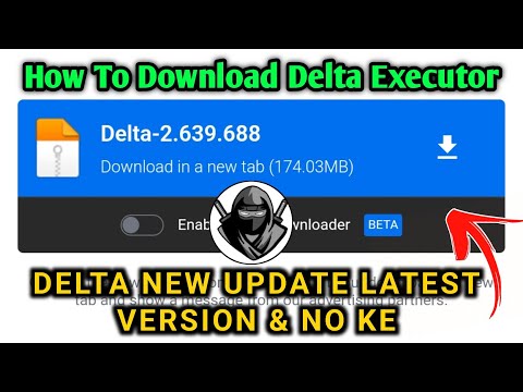 How To Download  Delta Executor latest version v639 ।। Delta Executor New Update ।। Roblox
