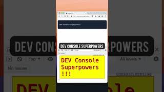 Dev Console Superpowers#webdeveloperslife #programming #softwaredevelopment #softwaredeveloper