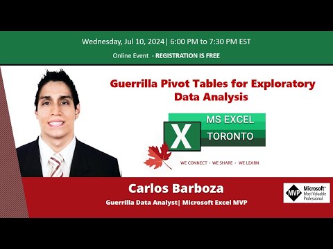MS Excel Toronto - Guerrilla Pivot Tables for Exploratory Data Analysis - Carlos Barboza​