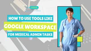 How to Use Tools: Google Workspace for Medical Admin Tasks #googleworkspacehowto #googleworkspace