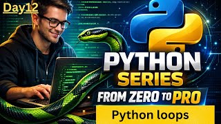 Python Loops Explained | for Loop & while Loop | Python for Beginners
