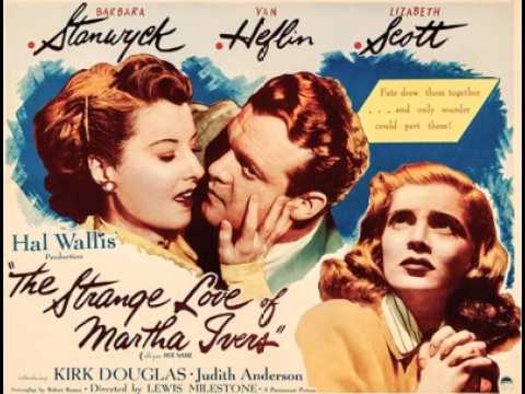 The Strange Love of Martha Ivers (1946) Full Movie HD - A Noir Masterpiece of Guilt and Power!