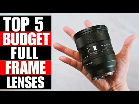 TOP 5 Best Budget Lenses For Sony Full Frame 