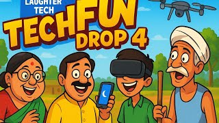 Laughter Tech | Techfun Drop 4 | भोजपुरीया Special Week | Funniest Tech Comedy 2025