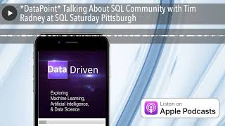 *DataPoint* Talking About SQL Community with Tim Radney at SQL Saturday Pittsburgh