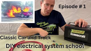 ELECTRICAL SYSTEM 101. Ep #1. How to build and service electrical systems in your classic.