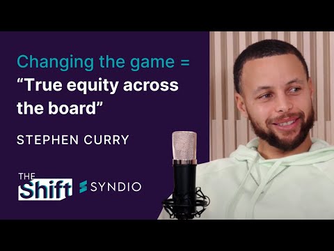 Stephen Curry on why changing the game means a goal of “true equity across the board”