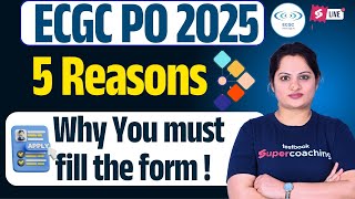 ECGC PO Job Profile | ECGC PO 2025 Preparation Strategy | Top 5 Reasons You MUST Apply !